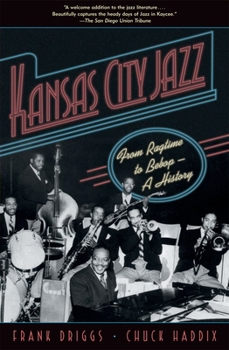 Paperback Kansas City Jazz: From Ragtime to Bebop--A History Book