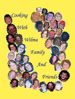 Paperback Cooking With Wilma Family and Friends Book