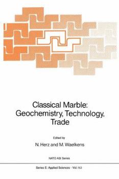 Paperback Classical Marble: Geochemistry, Technology, Trade Book