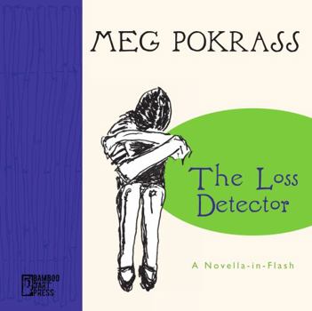 Paperback The Loss Detector: a Novella-in-Flash Book