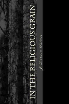 Paperback In The Religious Grain: a Gnostic Primer Book