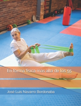 Paperback En forma física más allá de los 55 [Spanish] Book