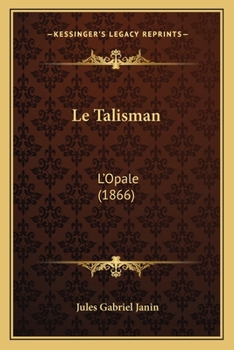Le Talisman (L'Opale)