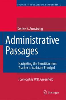 Hardcover Administrative Passages: Navigating the Transition from Teacher to Assistant Principal Book