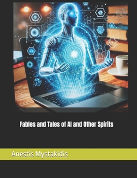 Paperback Fables and Tales of AI and Other Spirits Book