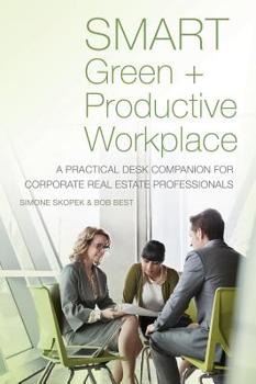 Paperback Green + Productive Workplace: The Office of the Future ... Today Book