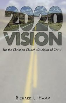 Paperback 2020 Vision for the Christian Church (Disciples of Christ) Book