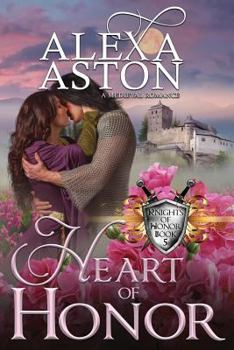 Heart of Honor - Book #5 of the Knights of Honor
