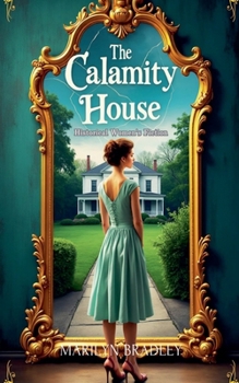 Paperback The Calamity House - Historical Women's Fiction Book