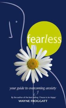 Paperback Fearless: Your Guide to Overcoming Anxiety Book