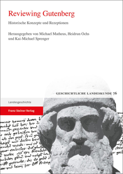 Hardcover Reviewing Gutenberg: Historische Konzepte Und Rezeptionen [German] Book