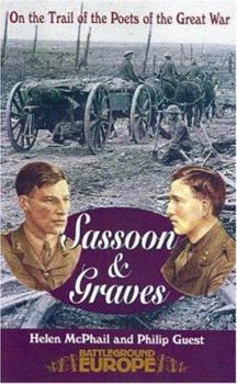 Paperback Graves and Sassoon: On the Trail of the Poets of the Great War Book