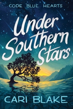 Under Southern Stars (Code Blue Hearts)