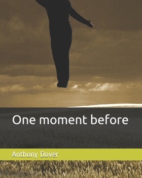 Paperback One moment before Book