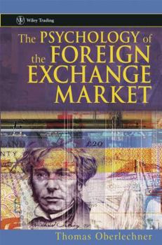 Hardcover The Psychology of the Foreign Exchange Market Book