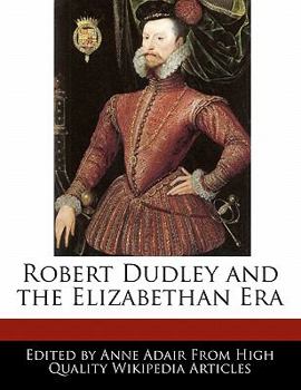 Paperback Robert Dudley and the Elizabethan Era Book