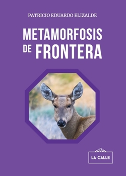 Paperback Metamorfosis de frontera [Spanish] Book