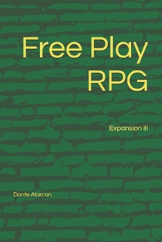 Paperback Free Play RPG: Expansion III Book