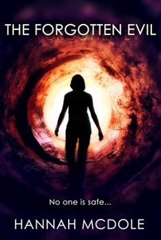 Paperback The Forgotten Evil: No one is safe Book