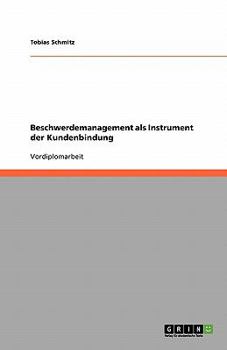 Paperback Beschwerdemanagement als Instrument der Kundenbindung [German] Book