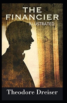 Paperback The Financier Illustrated Book