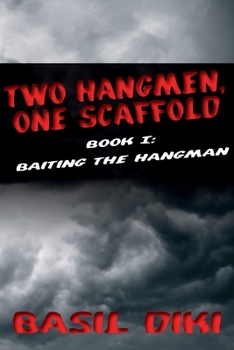 Paperback Two Hangmen, One Scaffold Book I. Baiting the Hangman Book