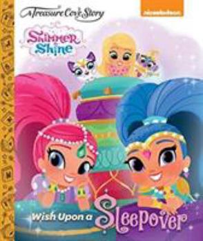 Hardcover A Treasure Cove Story - Shimmer & Shine - Wish Upon A Sleepover Book