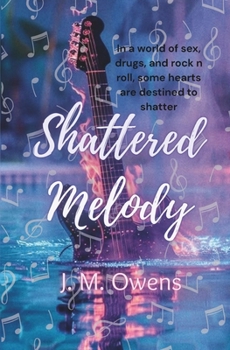 Shattered Melody: A Rockstar Romance