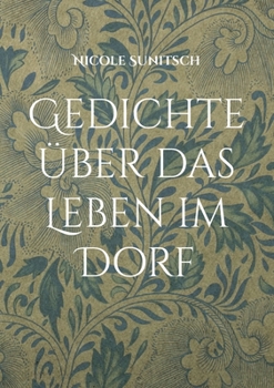 Paperback Gedichte über das Leben im Dorf: Band 13 [German] Book