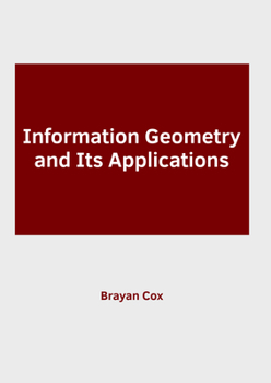 Hardcover Information Geometry and Its Applications Book