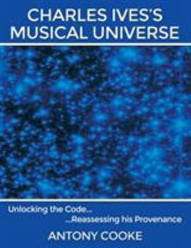 Paperback Charles Ives's Musical Universe Book