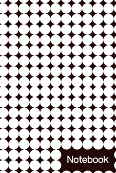 Notebook (6x9inch with 108-wide lined pages): Polka Dot Notebook for Polka Dot Lovers; Dotty Notebook; Pattern Notebook; 6x9inch Notebook with 108-wide lined pages