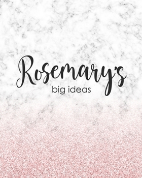 Rosemary's Big Ideas: Personalized Notebook - 8x10 Lined Women's Journal