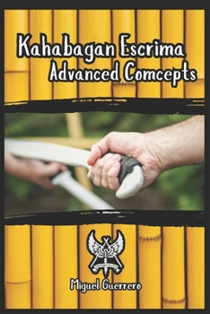 Paperback Kahabagan Escrima: Advanced Concepts Book