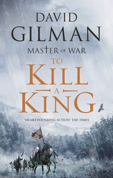 TO KILL A KING - Book #8 of the Master of War