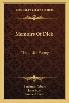 Paperback Memoirs Of Dick: The Little Poney Book