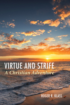 Hardcover Virtue and Strife: A Christian Adventure Book