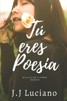 Paperback Tú eres poesía [Spanish] Book