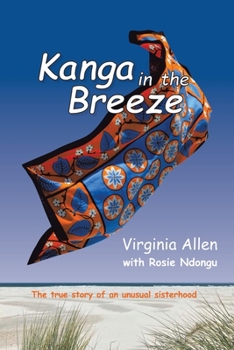 Paperback Kanga in the Breeze: The True Story of an Unusual Sisterhood Book