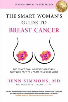 Paperback The Smart Woman's Guide to Breast Cancer Book