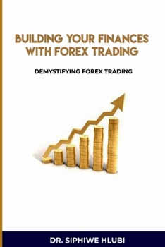 Paperback Building Your Finances With Forex Trading Book