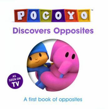 Board book Pocoyo Discovers Opposites: A First Book of Opposites Book