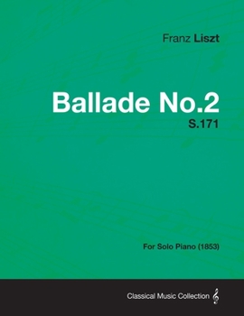 Paperback Ballade No.2 S.171 - For Solo Piano (1853) Book