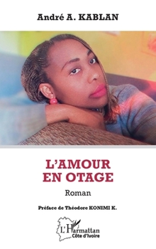 Paperback L'amour en otage: Roman [French] Book
