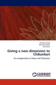 Giving a New Dimension to Chikankari