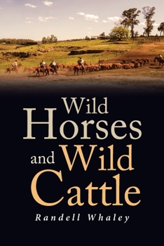 Paperback Wild Horses and Wild Cattle Book