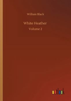 Paperback White Heather: Volume 2 Book