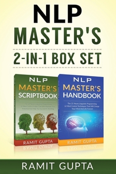 NLP Master's **2-in-1** BOX SET: 24 NLP Scripts & 21 NLP Mind Control Techniques That Will Change Your Life Forever (Nlp Training, Self-Esteem, Confidence, Leadership)