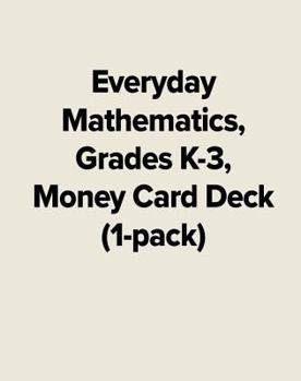 Hardcover Everyday Mathematics, Grades K-3, Money Card Deck (1-Pack) Book