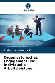 Paperback Organisatorisches Engagement und individuelle Arbeitsleistung. [German] Book